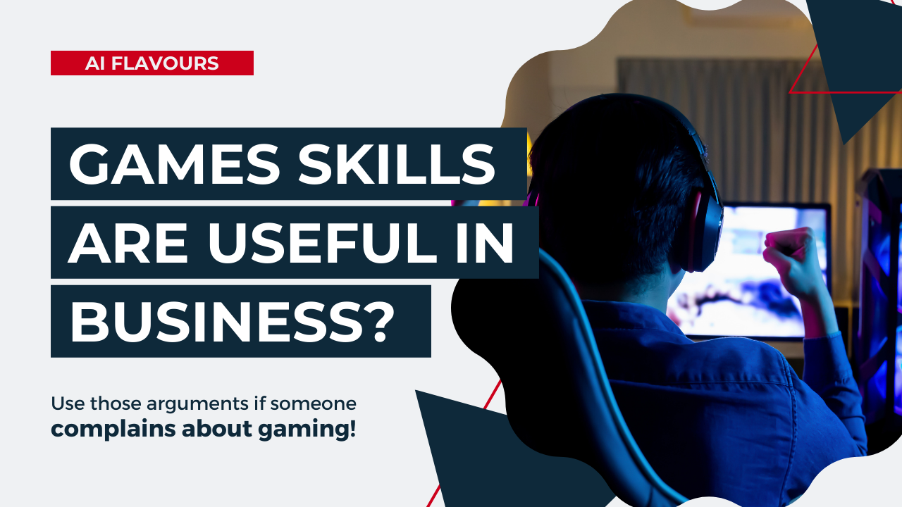 Posing a question if games skills are actually useful for business?